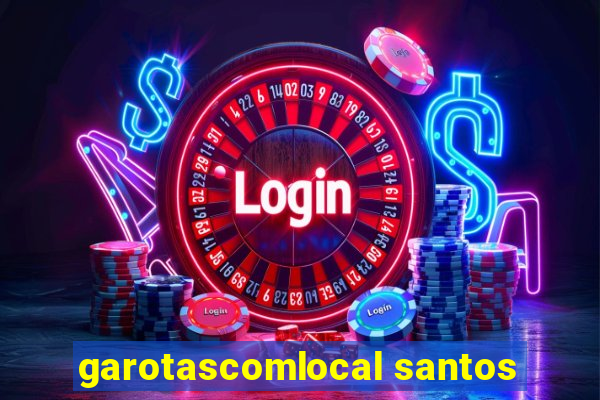 garotascomlocal santos